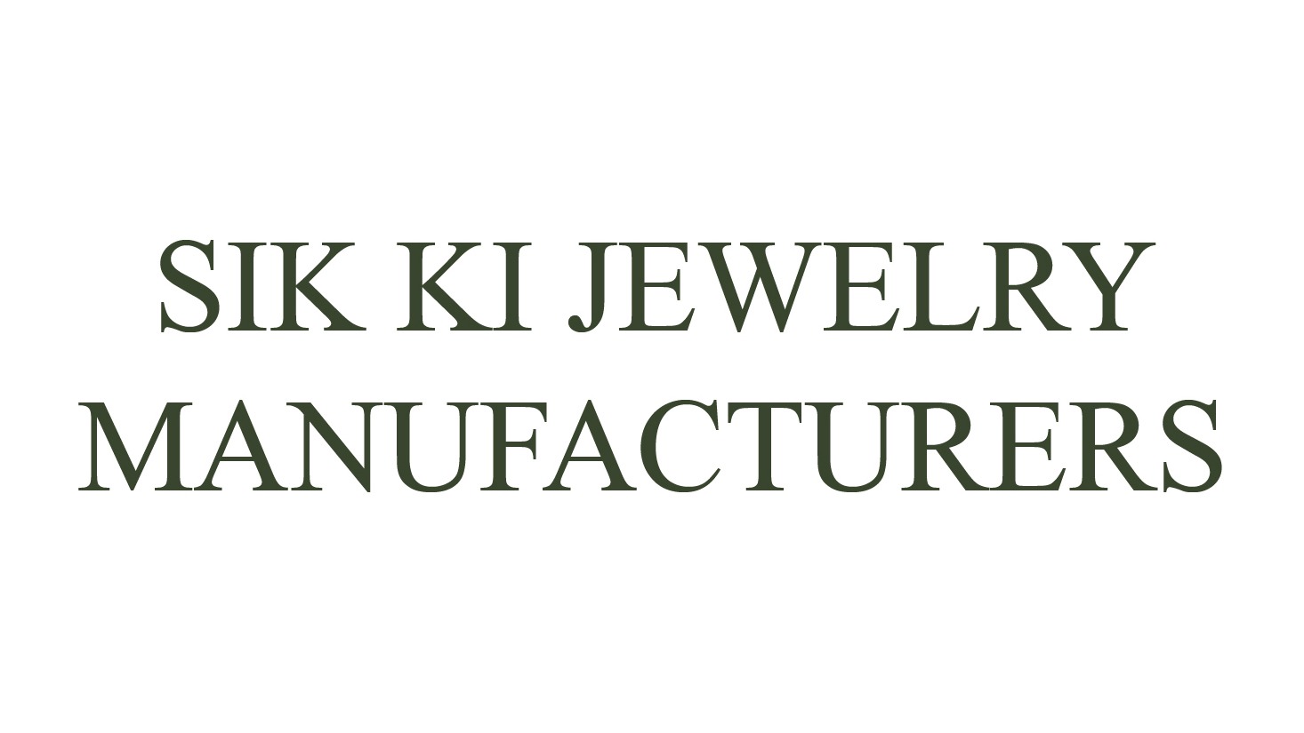 Sik ki Jewels Manufacturers 